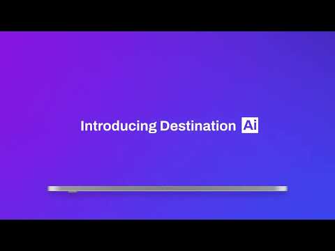 Introducing Destination AI