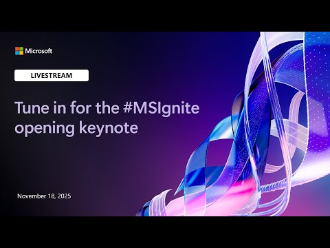 Microsoft Ignite: Opening Keynote